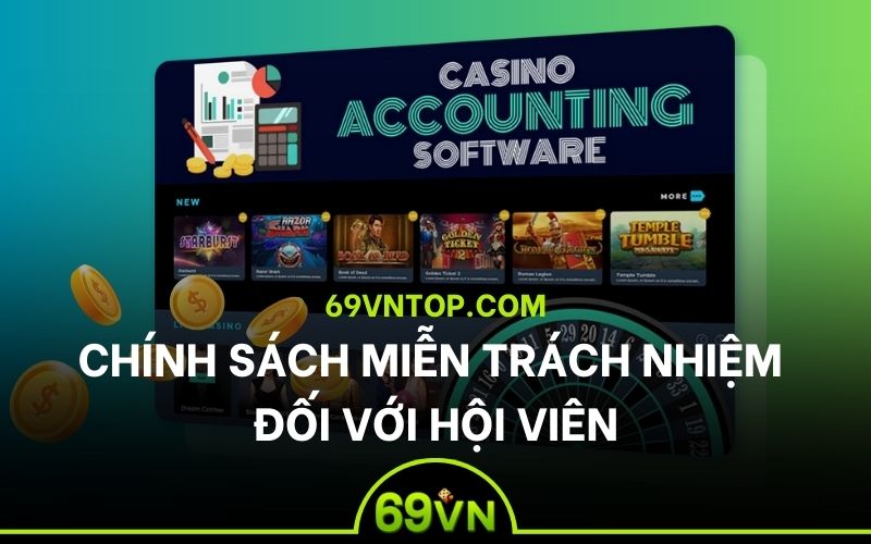 miễn trừ trách nhiệm cho hội viên 69vn