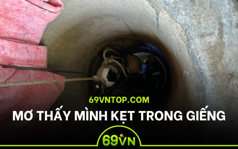 mơ thấy mình ket trong giếng