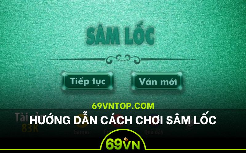 Giới thiệu sâm lốc và cách chơi