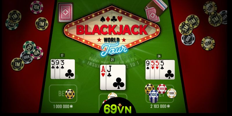 ưu điểm khi chơi blackjack 69vn